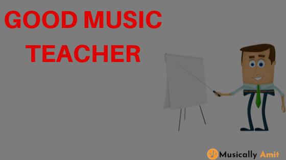 good music teacher